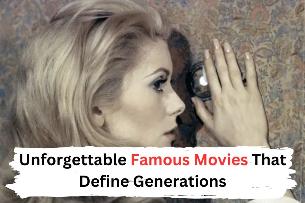 Unforgettable Famous Movies